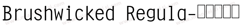 Brushwicked Regula字体转换